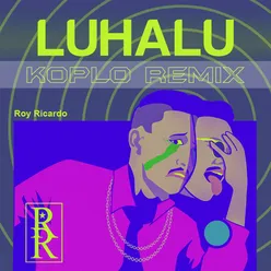 Luhalu Koplo Remix