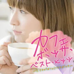 Cafe Bossa Best Hits: Ouchi Ga Cafe Ni Naru Bossa