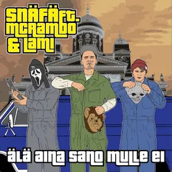 Älä aina sano mulle ei (feat. MC Rambo, Lami)