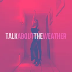 Talk About the Weather (Instrumental)