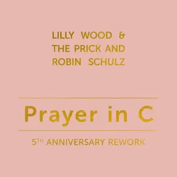 Prayer in C 5th Anniversary Rework