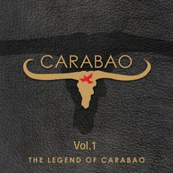 The Legend Of Carabao, Vol. 1 (2019 Remaster)