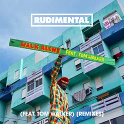 Walk Alone (feat. Tom Walker) [Remixes]