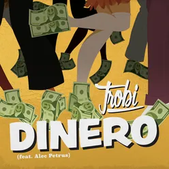 Dinero (feat. Alec Petrus)