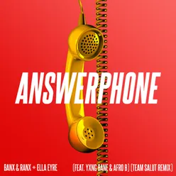 Answerphone (feat. Yxng Bane & Afro B) Team Salut Remix