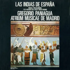 Las Indias de España Música Precolombina y de Archivos del Viejo y Nuevo Mundo