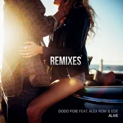 Alive (feat. Alex Row & Ede) Remixes
