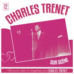 Charles Trenet sur scène Live; Remasterisé en 2017