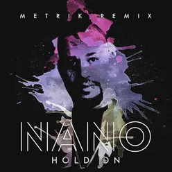 Hold On Metrik Remix
