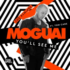 You'll See Me (feat. Tom Cane) The Remixes