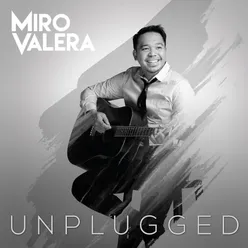 Miro Valera Unplugged