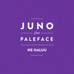 Ne haluu (feat. Paleface)