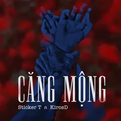 Căng Mộng (feat. KirosD)