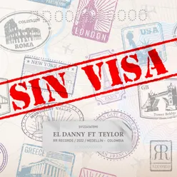 Sin Visa (feat. Teylor)