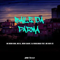 Baile Da Parma (feat. MC BL & MC Rafa 22)