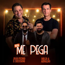 Então Me Pega (feat. Diego & Arnaldo) [Ao Vivo]