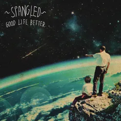 Good Life Better Single Version