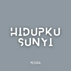 Hidupku Sunyi