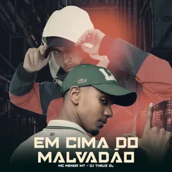 EM CIMA DO MALVADÃO