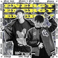 Energy Cypher (feat. Phuc Van)