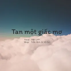 TAN MỘT GIẤC MƠ