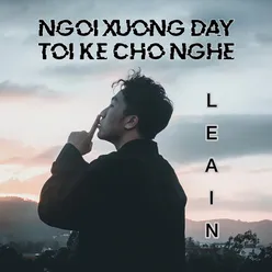 ngồi xuống đây để tôi kể cho nghe