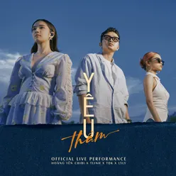 Yêu Thầm Live Performance