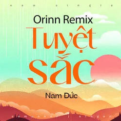 Tuyệt Sắc Orinn Remix