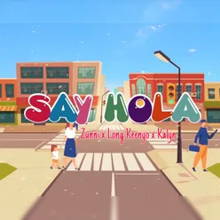 Say Hola (feat. Long Keenyo, KALYN) [Beat]