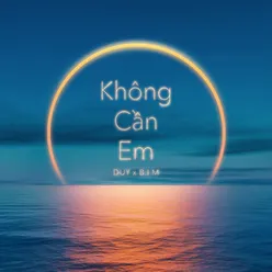 Không Cần Em (feat. B.I.M) [Beat]