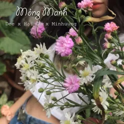 Mỏng Manh (feat. Hạt Dẻ, Minhuung)