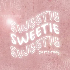 Sweetie (feat. D-TEDDY)