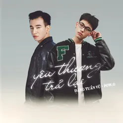 Yêu Thương Trả Lại (feat. Pow.G)