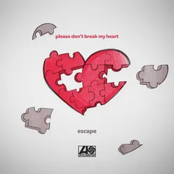 Please don’t break my heart