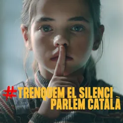 Trenquem el silenci, parlem català