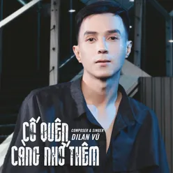 Cố Quên Càng Nhớ Thêm