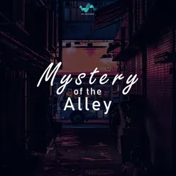 Mystery Of The Alley