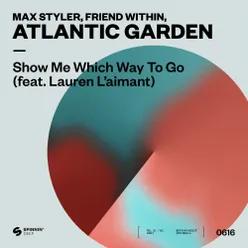 Show Me Which Way To Go (feat. Lauren L'aimant)