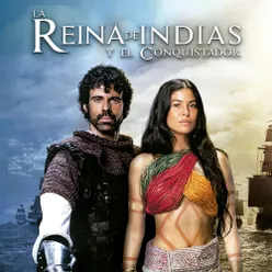 La Reina de Indias y El Conquistador (Banda Sonora Original de la Serie Televisión)