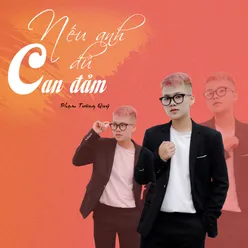 Nếu Anh Đủ Can Đảm (Toann x HHD Remix)