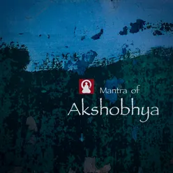 The Mantra of Akshobhya