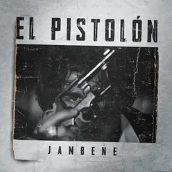 El Pistolón