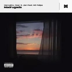 Madrugada (feat. MC Felipe)