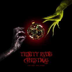 Trinity Ruins Christmas (feat. Shea Couleé)