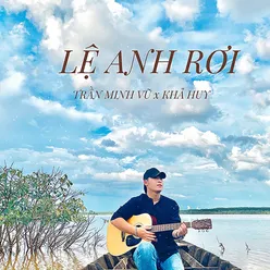 Lệ Anh Rơi HHD Remix