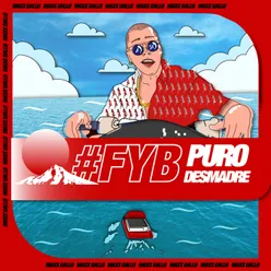 FYB Puro Desmadre