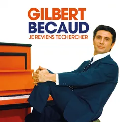 Je reviens te chercher (2016 Remastered)