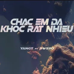 CHAC EM DA KHOC RAT NHIEU