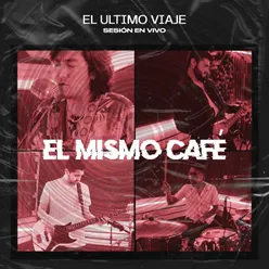 El Mismo Café Migra Sesión En Vivo