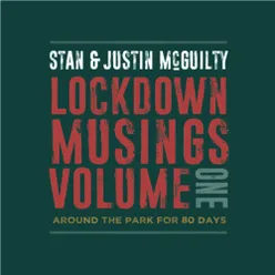 Lockdown Musings, Vol. 1... Around the Park for 80 Days